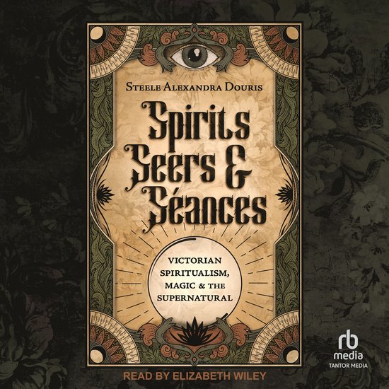 Spirits, Seers & Séances - cover