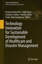 Disaster Risk Reduction - Technology Innovation for Sustainable Development of Healthcare and Disaster Management