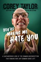 Corey Taylor, auteur van de New York Times, met de tekst 'You're Making Me Hate You'.