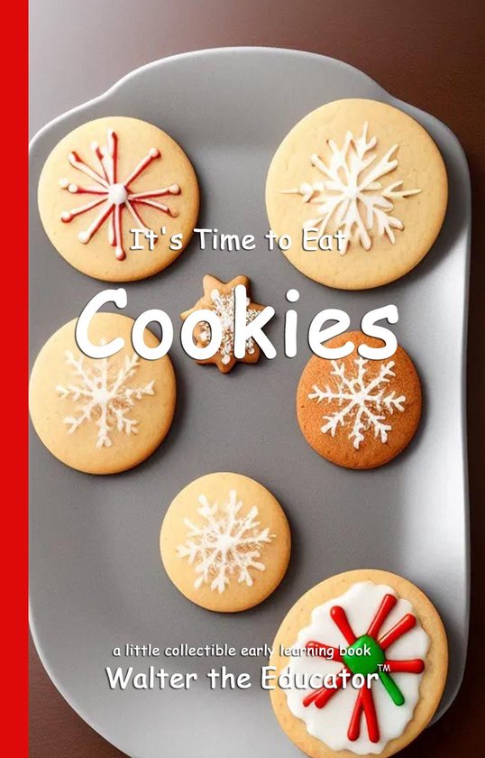 Time to Eat Book Series - It's Time to Eat Cookies