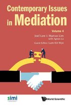 Contemporary Issues In Mediation - Volume 4