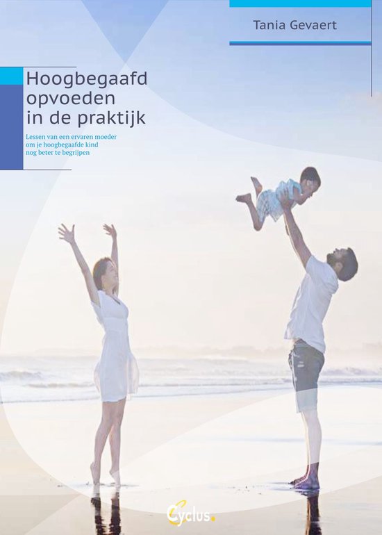 Hoogbegaafd opvoeden in de praktijk - cover