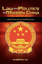 Law and Politics in Modern China
