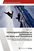 Leistungsentwicklung im Spitzensport - Ski Alpin und Snowboard