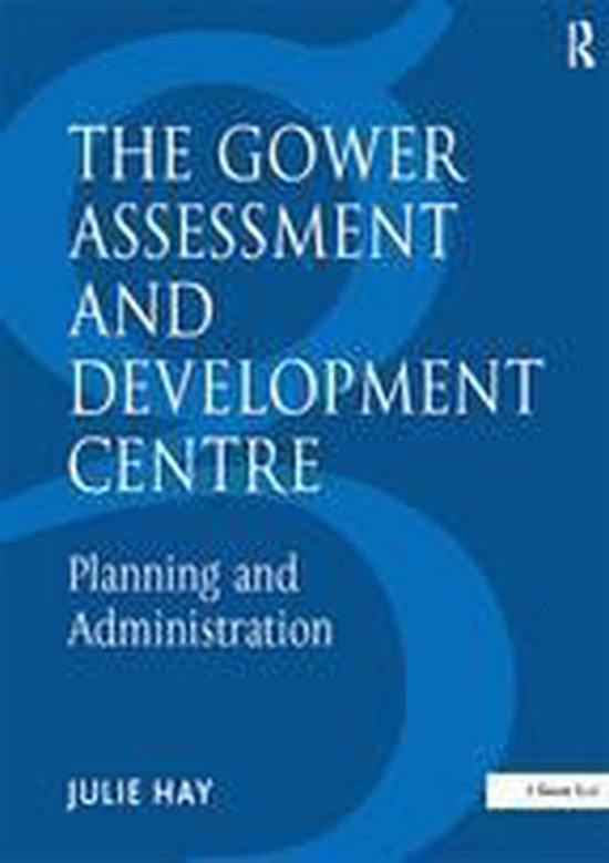 The Gower Assessment and Development Centre - cover