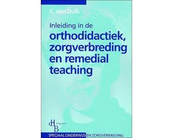 Inleiding In De Orthodidactiek, Zorgverbreding En Remedial Teaching