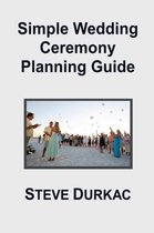 Simple Wedding Ceremony Planning Guide