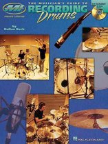 Musician'S Guide to Recording Drums