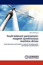 Fault-tolerant permanent-magnet synchronous machine drives