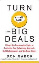 Turn Small Talk Into Big Deals