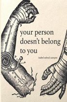 Your Person Doesn't Belong To You