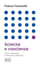 Franco Ferrarotti 6 - Scienza e coscienza