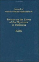 Journal of Semitic Studies Supplement- Treatise of the Errors of the Physicians in Damascus