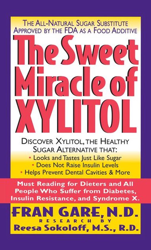 The Sweet Miracle of Xylitol - cover