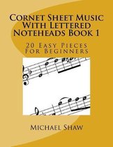 Cornet Sheet Music With Lettered Noteheads Book 1