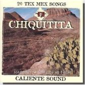 Chiquita (20 Tex Mex Songs)