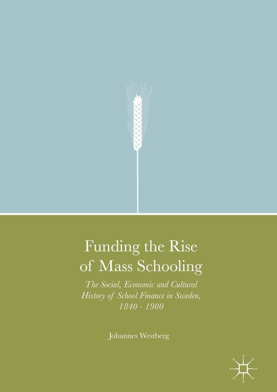 Funding the Rise of Mass Schooling - cover