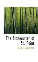 The Stonecutter of St. Point