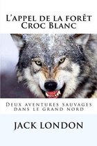 L'Appel de la Foret - Croc Blanc