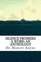 Silence Promises A Word
