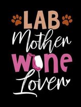 Lab Mother Wine Lover