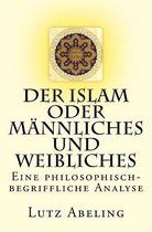 Der Islam Oder M nnliches Und Weibliches