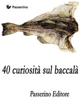 40 curiosità sul baccalà