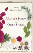 A Lover’S Potion and Other Stories