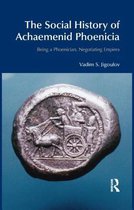 Social History Of Achaemenid Phoenicia