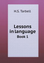 Lessons in Language Book 1