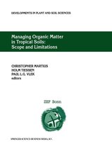 Developments in Plant and Soil Sciences 93 -  Managing Organic Matter in Tropical Soils: Scope and Limitations