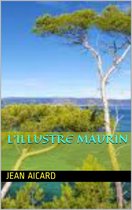 l'illustre maurin