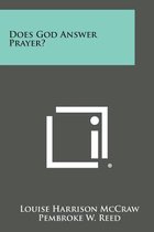 Does God Answer Prayer?