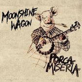 Moonshine Wagon - Porca Miseria (LP)