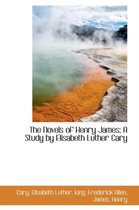 The Novels of Henry James; A Study by Elisabeth Luther Cary