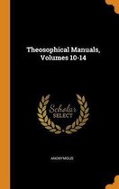 Theosophical Manuals, Volumes 10-14