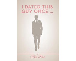 I Dated This Guy Once ...
