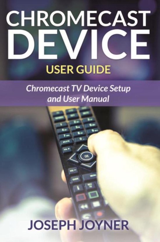 Chromecast Device User Guide - cover