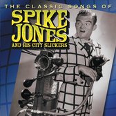 Classic Songs of Spike Jones and His City Slickers