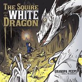 The Squire and the White Dragon