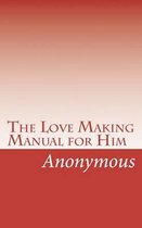 The Love Making Manual for Him