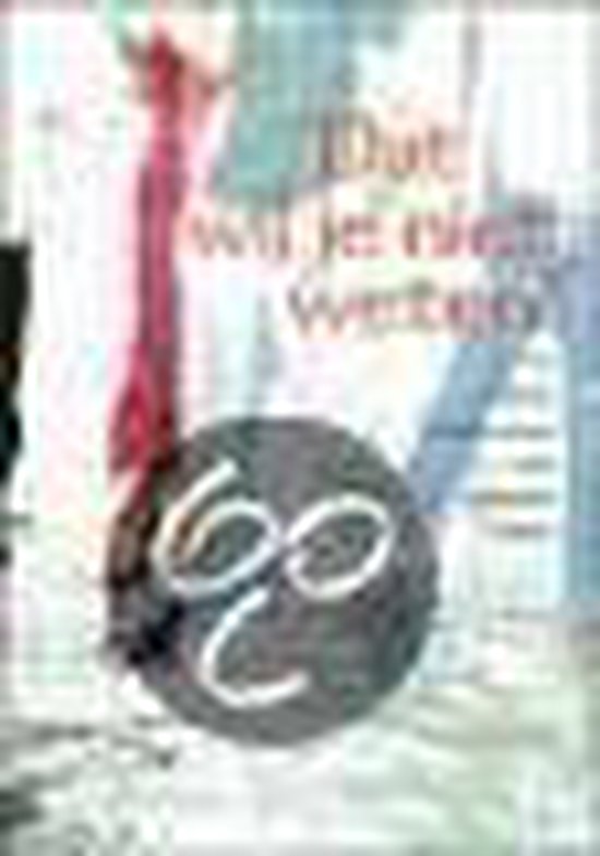 Cover van het boek ''Dat wil je niet weten!'' van M. Slutter