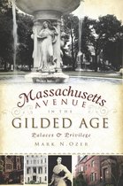 Brief History - Massachusetts Avenue in the Gilded Age