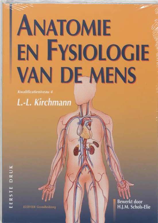 Anatomie en fysiologie van de mens Kwalificatieniveau 4 MBO - L.L. Kirchmann | Tiliboo-afrobeat.com