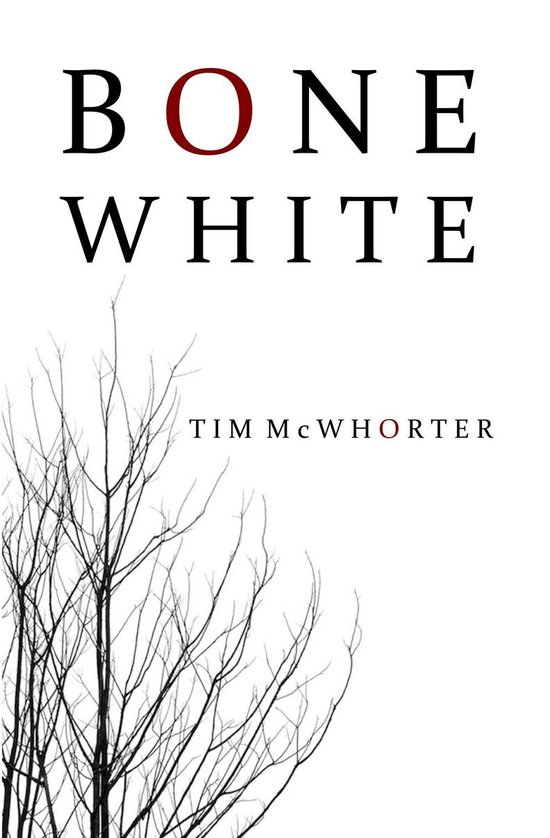 Bone White (ebook), Tim Mcwhorter 9781937979164 Boeken