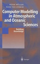 Computer Modelling in Atmospheric and Oceanic Sciences