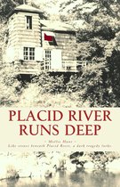 Placid River Runs Deep