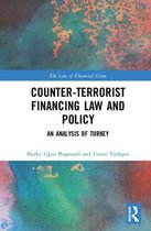 The Law of Financial Crime- Counter-Terrorist Financing Law and Policy