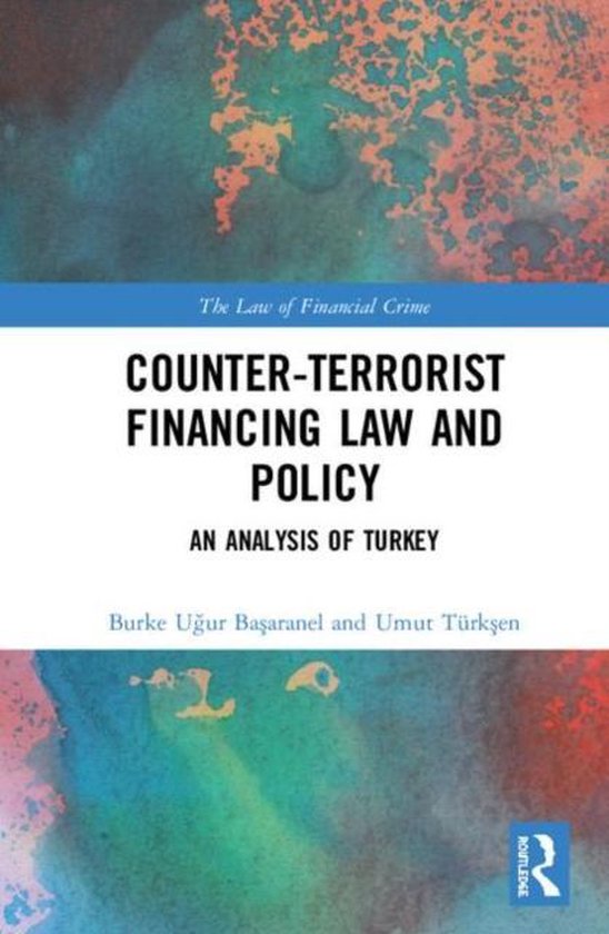 The Law of Financial Crime- Counter-Terrorist Financing Law  ... - cover