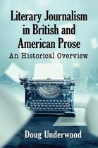 Literary Journalism in British and American Prose
